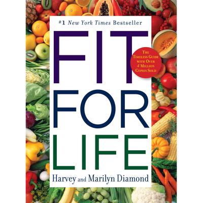 Fit for Life Audiobook, by Harvey Diamond