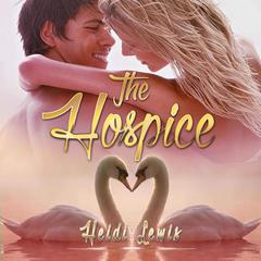 The Hospice Audiobook, by Heidi Lewis