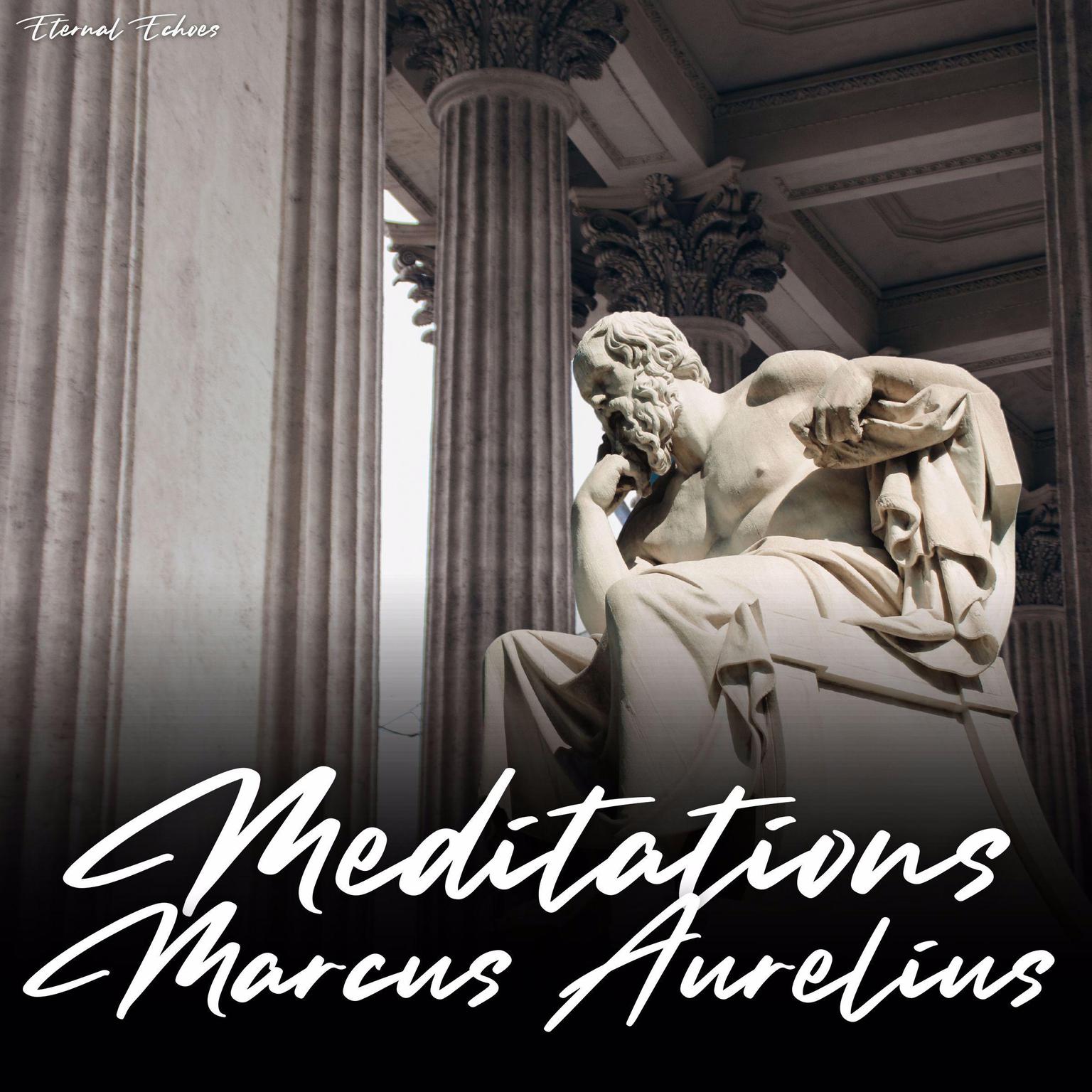 Meditations of Marcus Aurelius Audiobook, by Marcus Aurelius