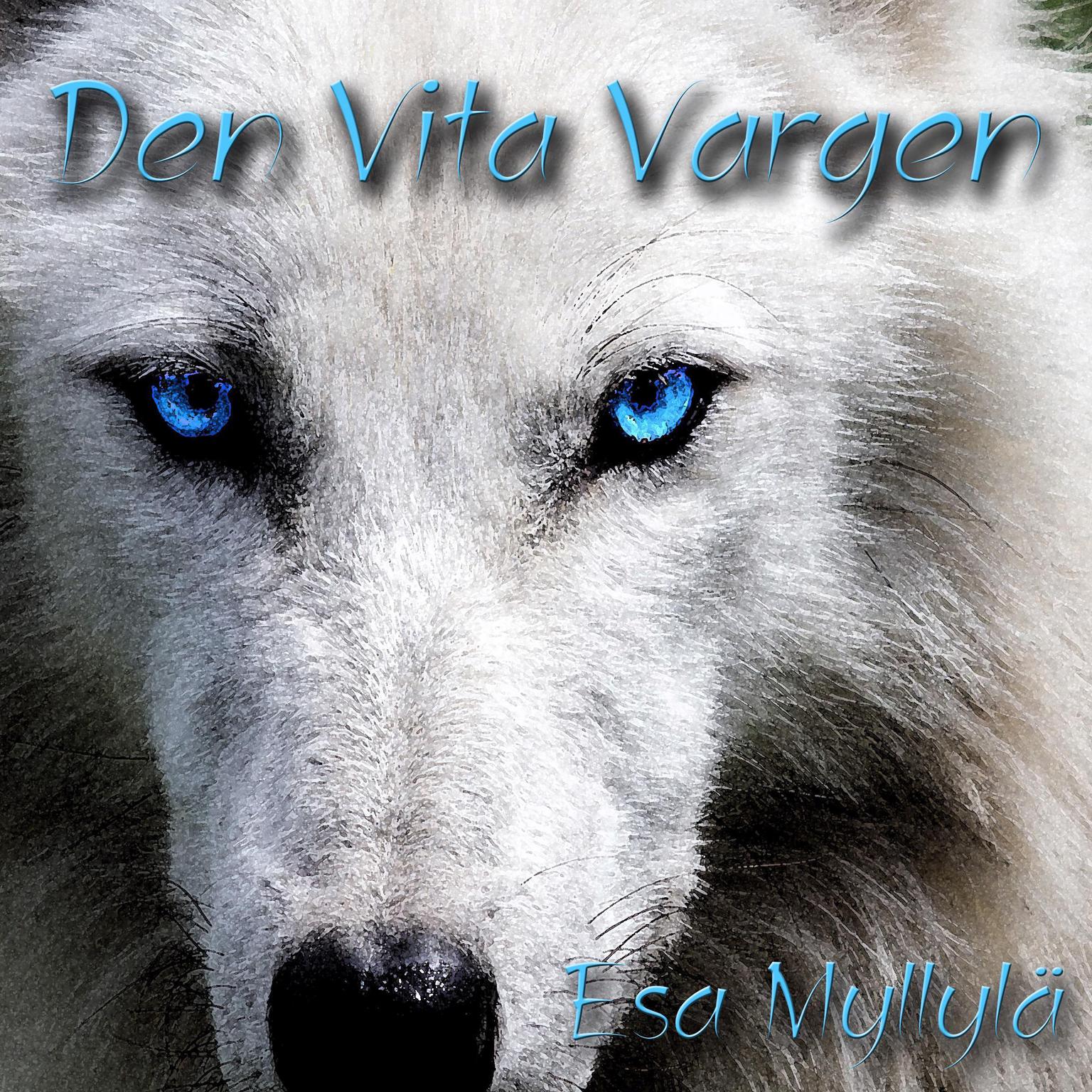 Den Vita Vargen Audiobook, by Esa Myllylä