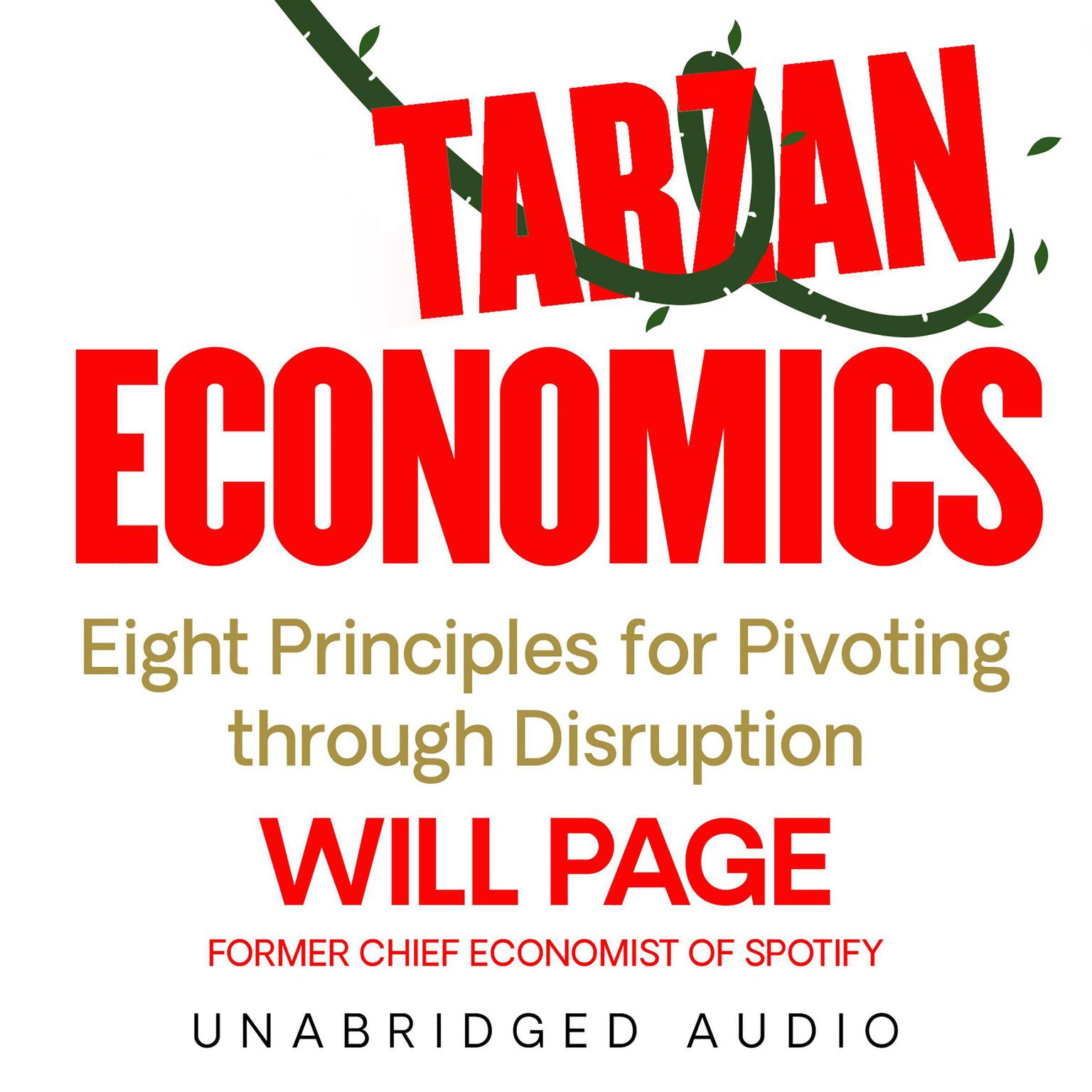 Tarzan Economics: Eight Principles for Pivoting through Disruption Audiobook, by Will Page