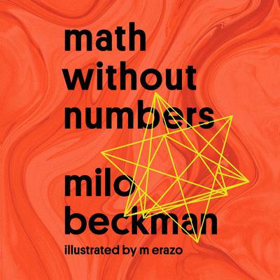 Math Without Numbers Audiobook, by Milo Beckman
