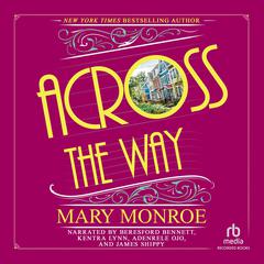 Across the Way Audiobook, by Mary Monroe