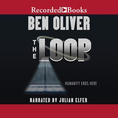 The Loop Audiobook, by Ben Oliver