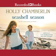 Seashell Season Audiobook, by Holly Chamberlin
