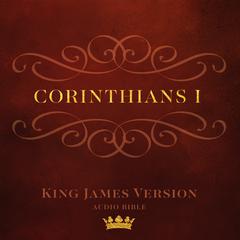 Book of I Corinthians: King James Version Audio Bible Audiobook, by Made for Success