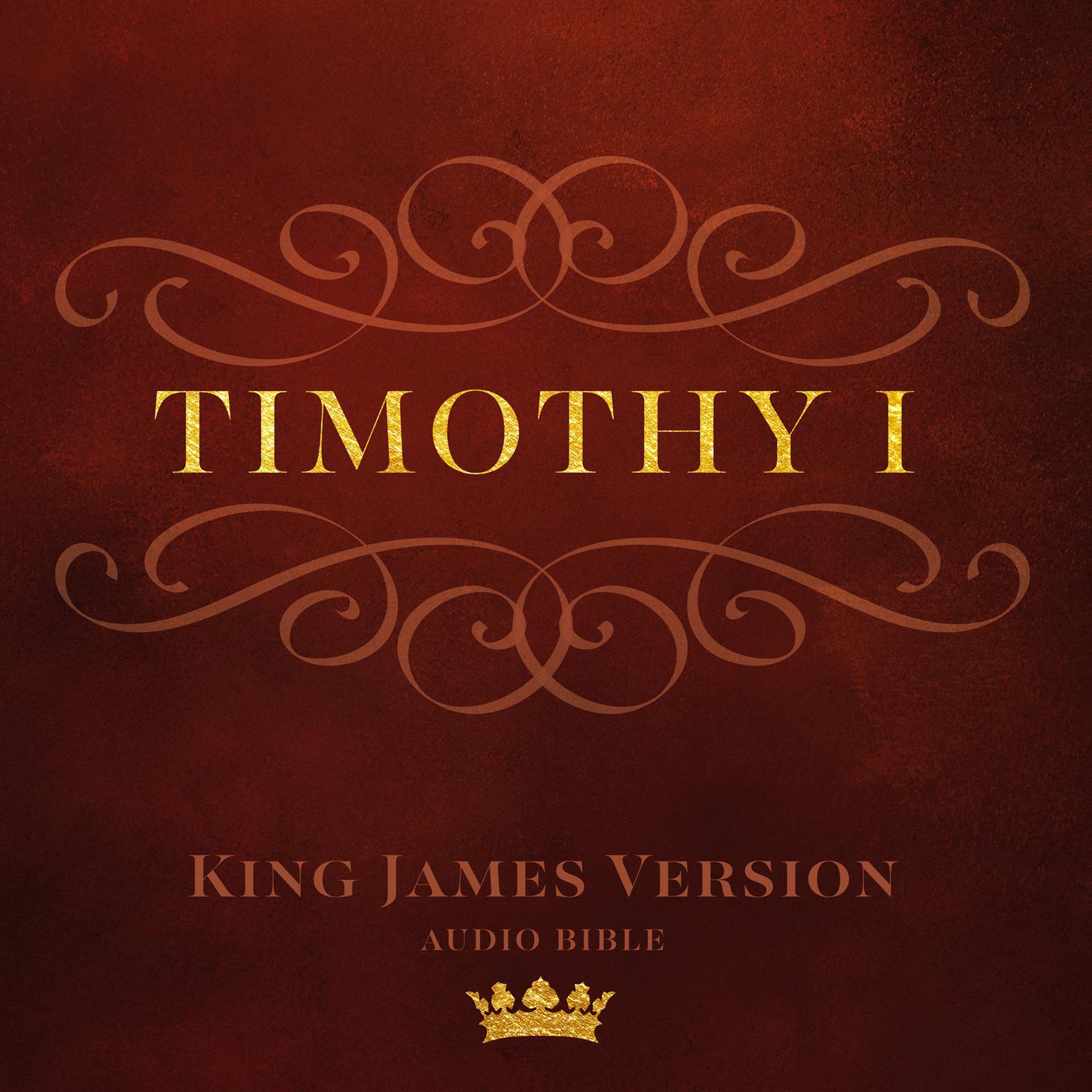 Book of I  Timothy: King James Version Audio Bible Audiobook, by Author Info Added Soon