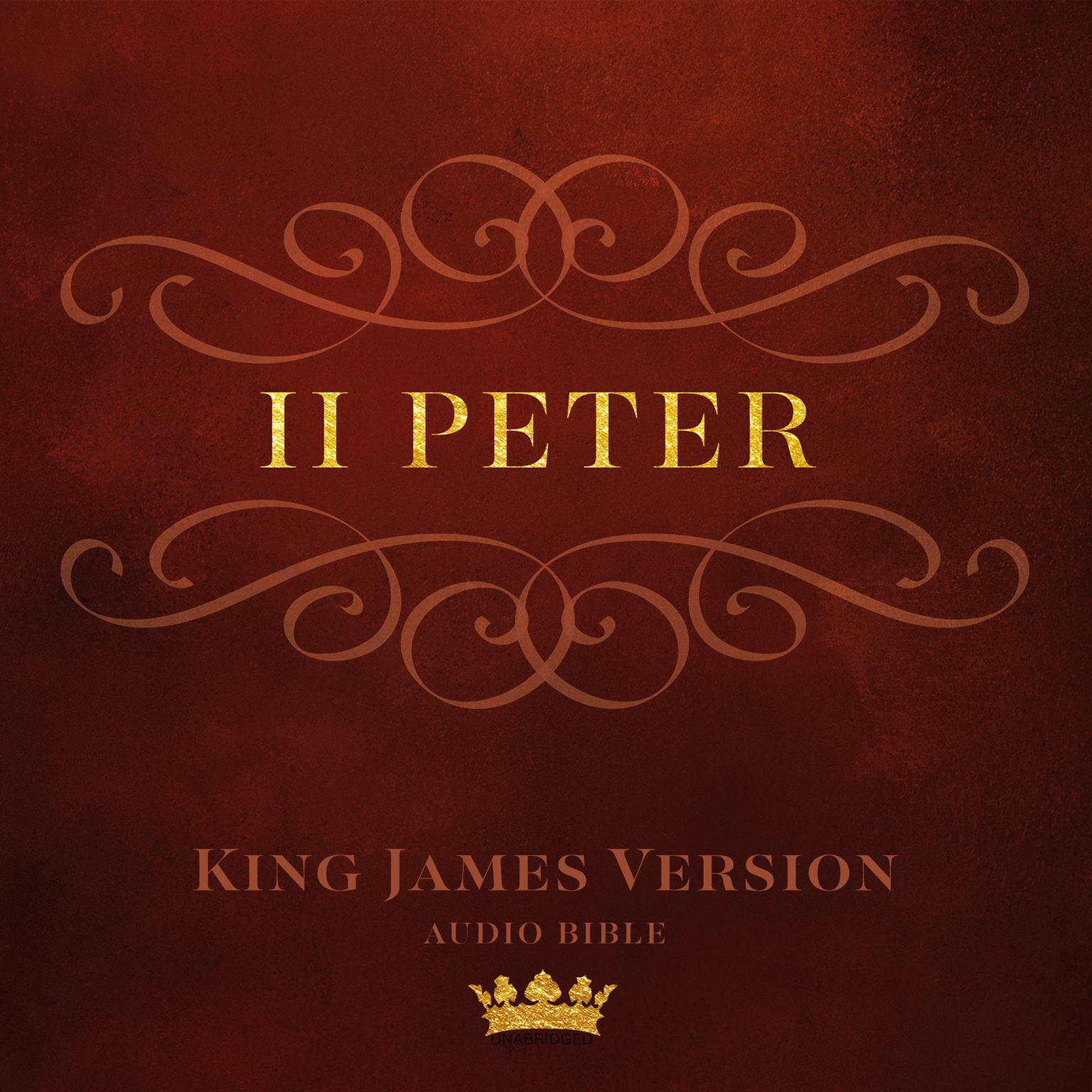 Book of II Peter: King James Version Audio Bible Audiobook, by Author Info Added Soon
