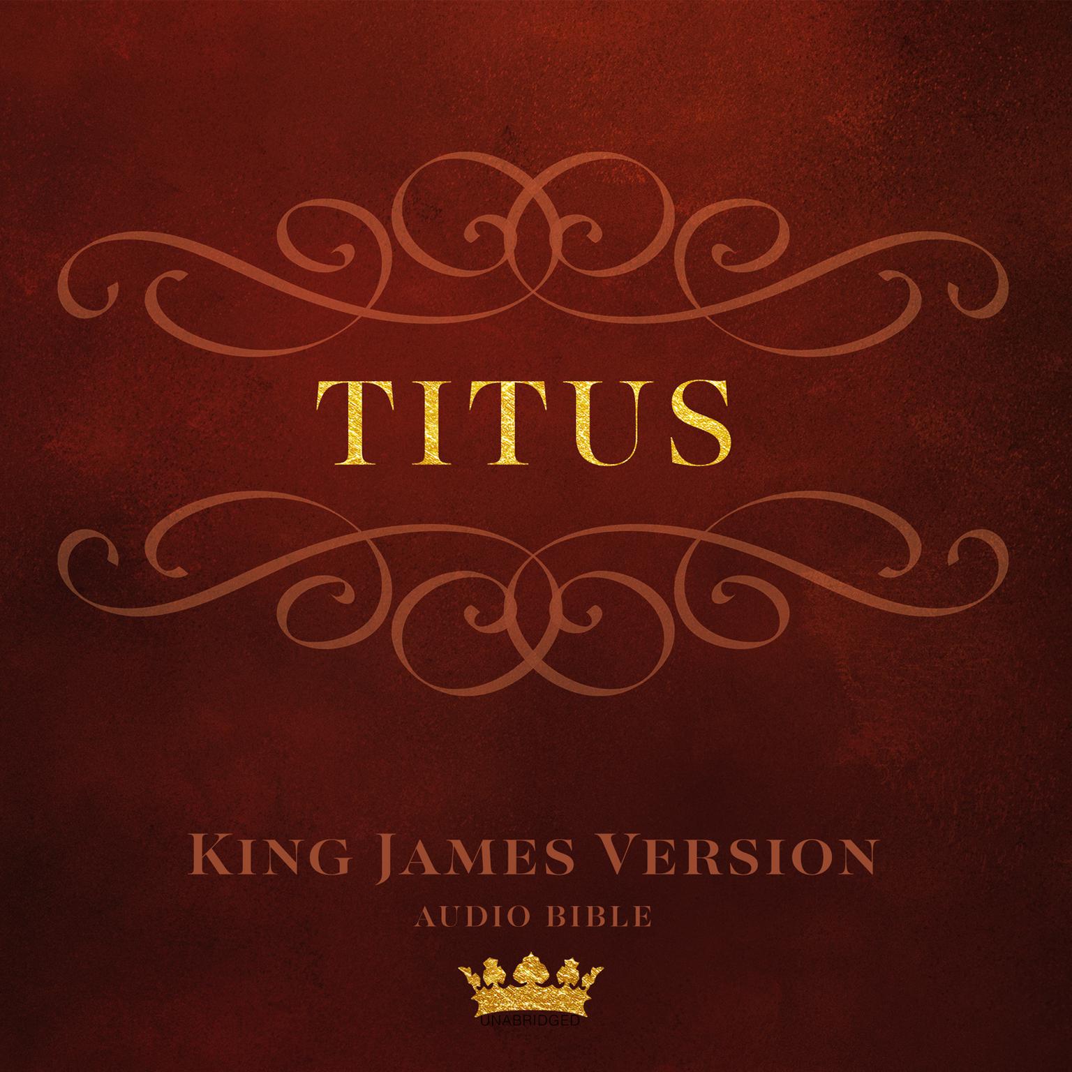 Book of  Titus: King James Version Audio Bible Audiobook, by Author Info Added Soon