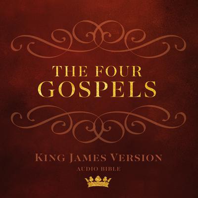 The Four Gospels: King James Version Audio Bible Audiobook, by Made for Success Publishing