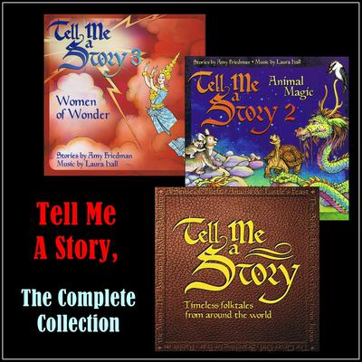 Tell Me A Story, The Complete Collection Audiobook, by Amy Friedman