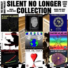 Silent No Longer Collection Audiobook, by The Brickley Bray Project