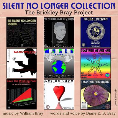 Silent No Longer Collection Audiobook, by The Brickley Bray Project