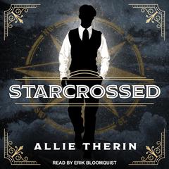 Starcrossed Audiobook, by Allie Therin