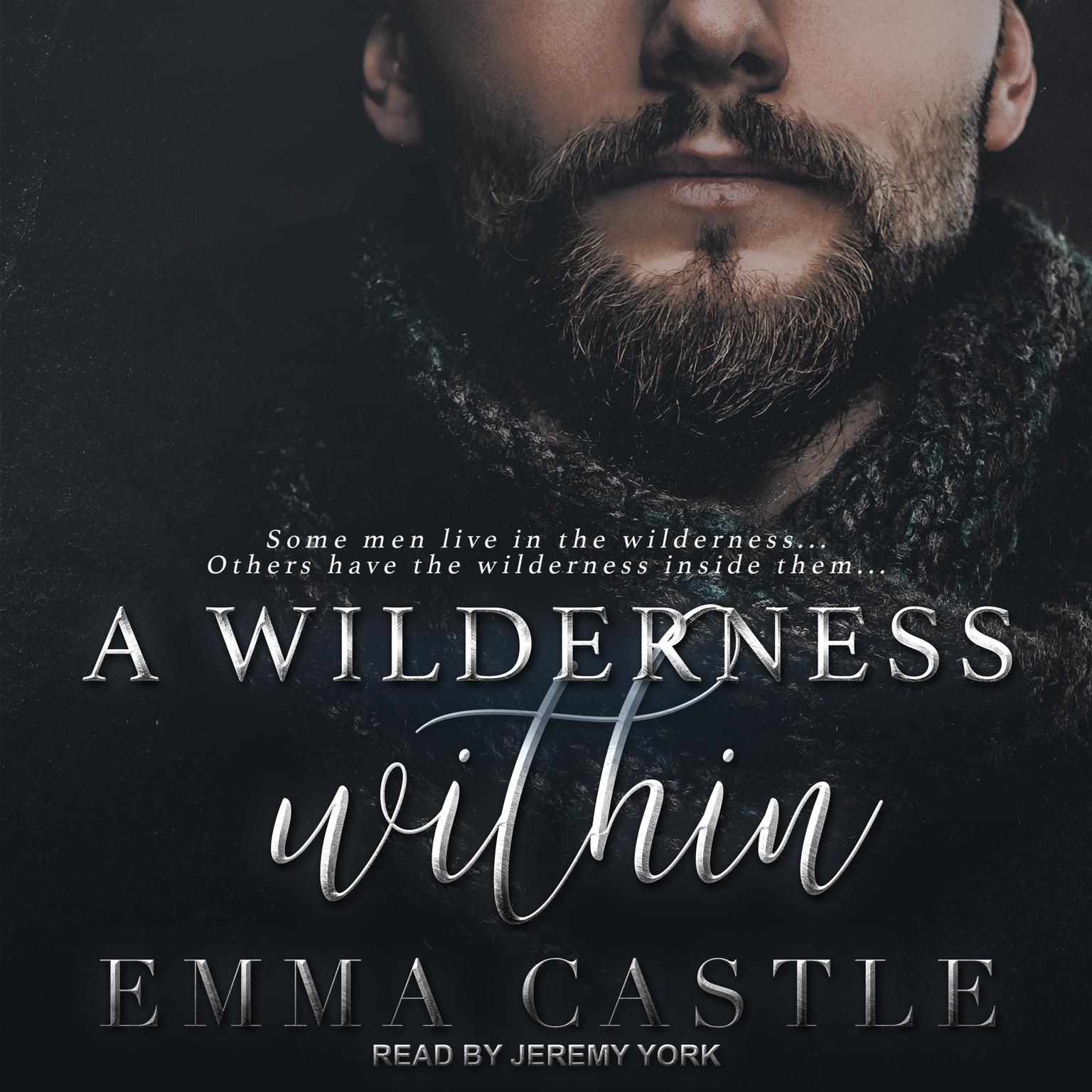 A Wilderness Within: A Contagion Thriller Romance Audiobook, by Emma Castle
