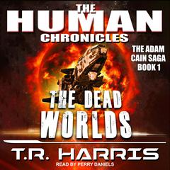 The Dead Worlds Audiobook, by T. R. Harris