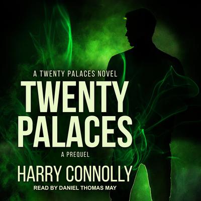 Twenty Palaces: A Prequel Audiobook, by Harry Connolly