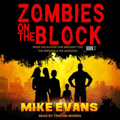 Zombies on the Block Audiobook, by Mike Evans