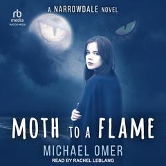 Moth to a Flame Audiobook, by Michael Omer