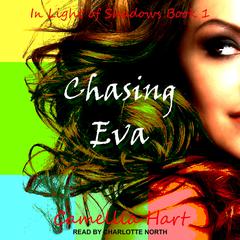 Chasing Eva Audiobook, by Camellia Hart