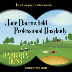 Jane Darrowfield, Professional Busybody Audiobook, by Barbara Ross