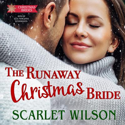 The Runaway Christmas Bride Audiobook, by Scarlet Wilson