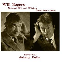 Will Rogers—Selected Wit & Wisdom: Funny Stays Funny Audiobook, by Will Rogers