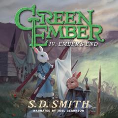 Ember's End: The Green Ember Book IV Audiobook, by S. D. Smith