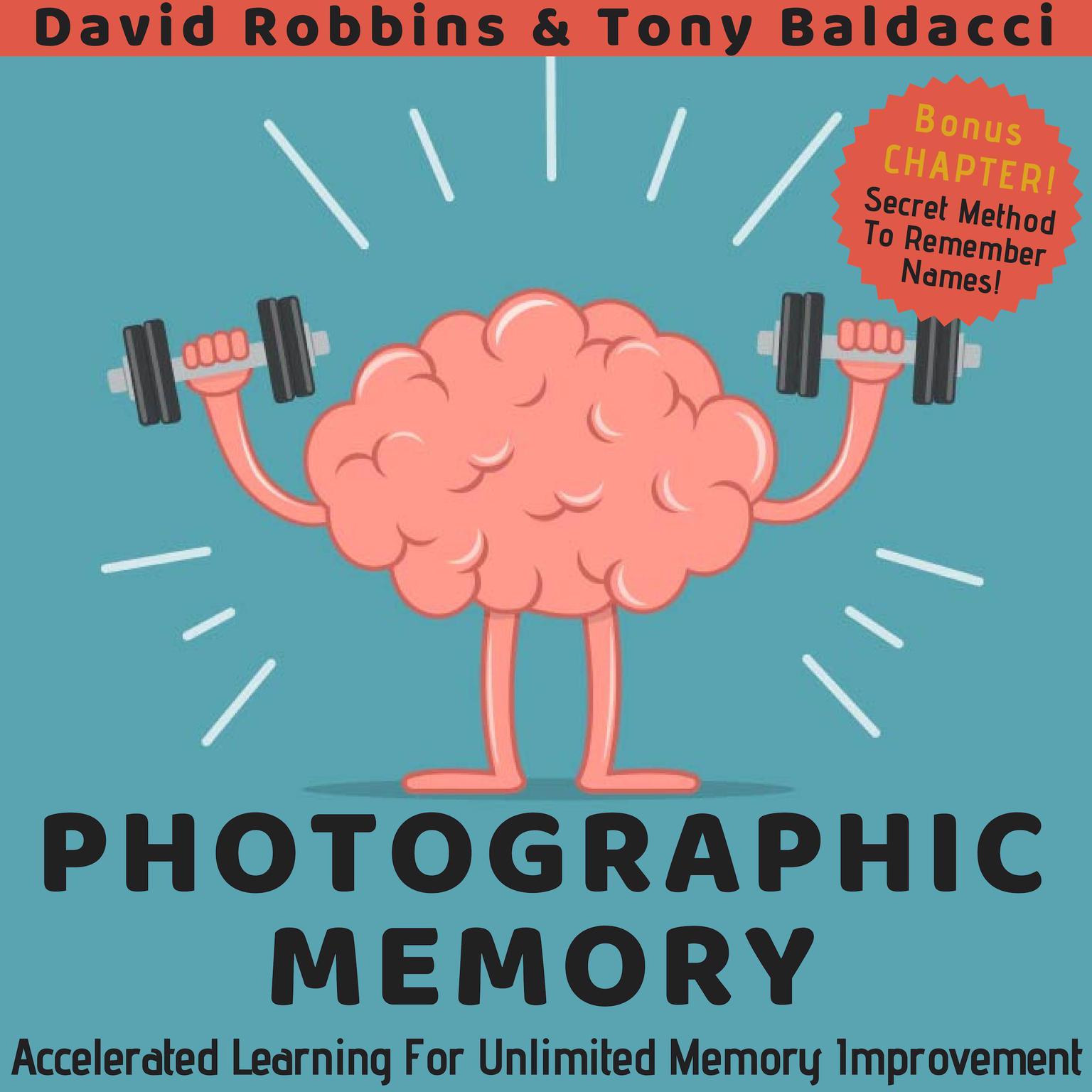 Photographic Memory: Accelerated Learning for Unlimited Memory Improvement Audiobook, by David Robbins