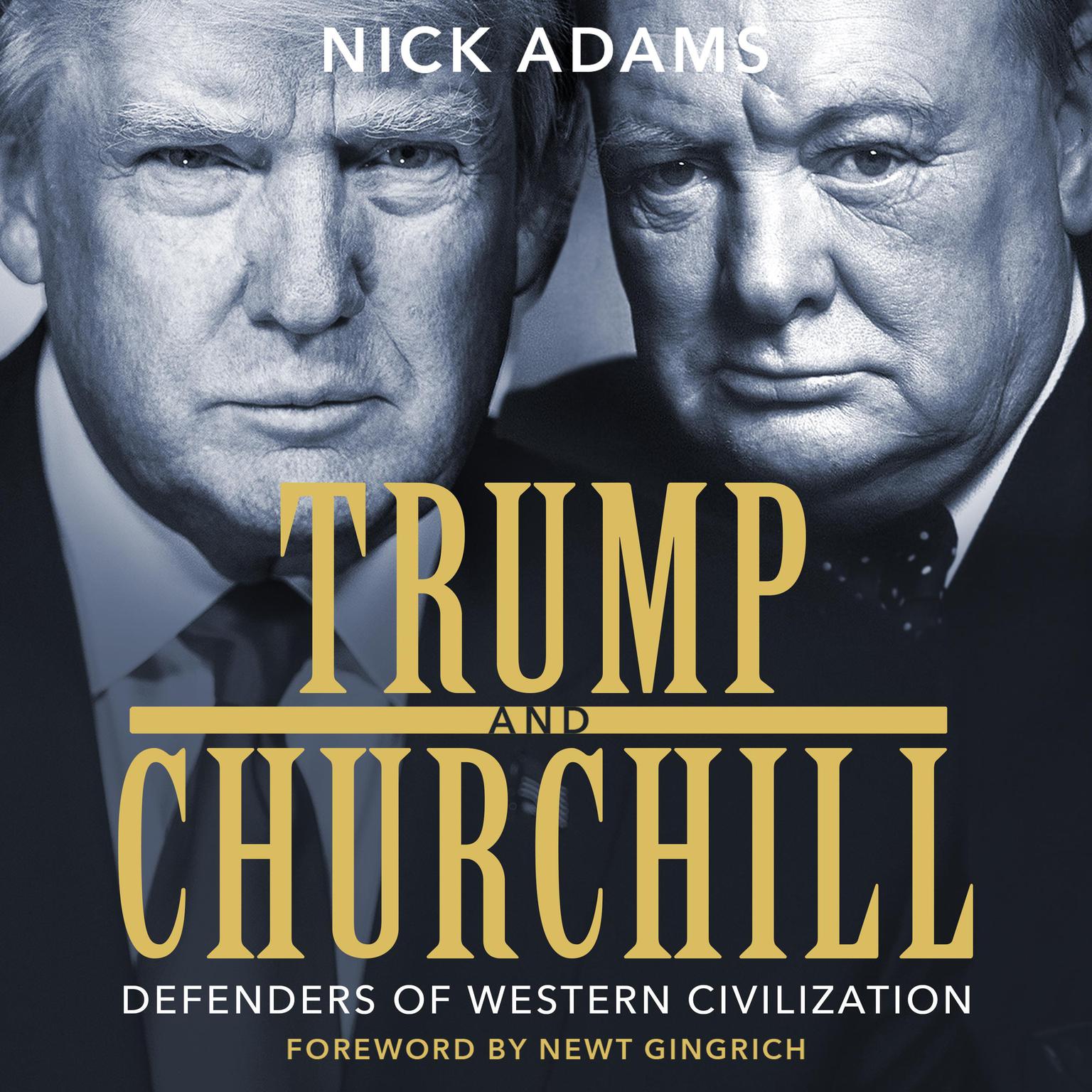 Trump and Churchill: Defenders of Western Civilization Audiobook, by Nick Adams