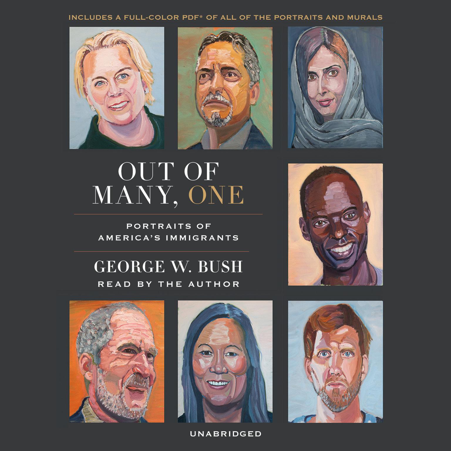 Out of Many, One: Portraits of Americas Immigrants Audiobook, by George W. Bush
