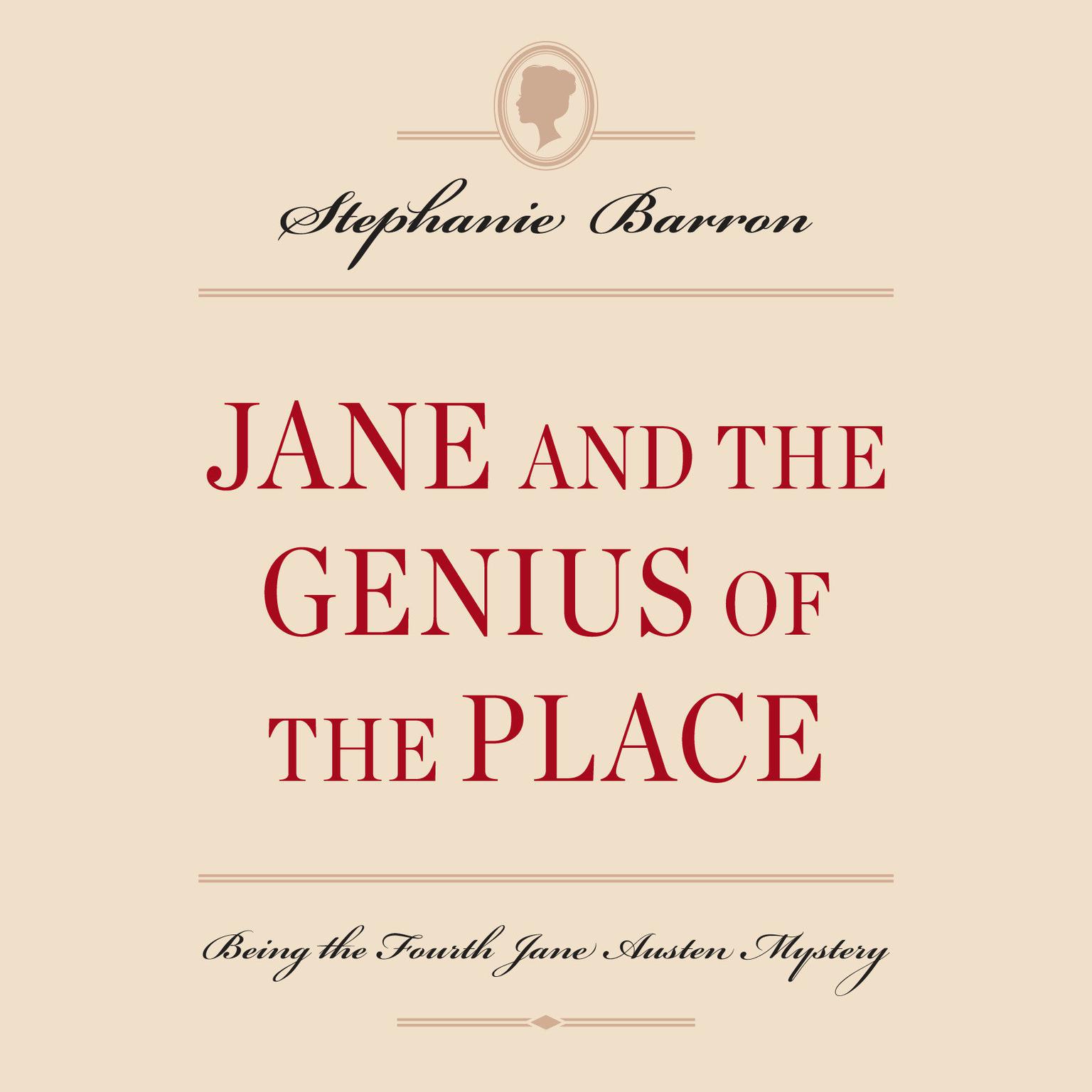 Jane and the Genius of the Place: Being the Fourth Jane Austen Mystery Audiobook, by Stephanie Barron