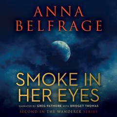 Smoke in Her Eyes Audiobook, by Anna Belfrage