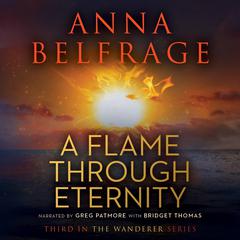 A Flame through Eternity Audiobook, by Anna Belfrage