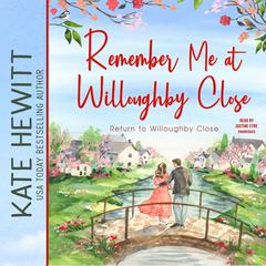 Remember Me at Willoughby Close Audiobook, by 