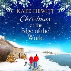 Christmas at the Edge of the World Audiobook, by Kate Hewitt