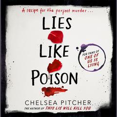 Lies Like Poison Audiobook, by Chelsea Pitcher