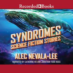 Syndromes: Science Fiction Stories Audiobook, by Alec Nevala-Lee