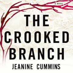 The Crooked Branch Audiobook, by Jeanine Cummins
