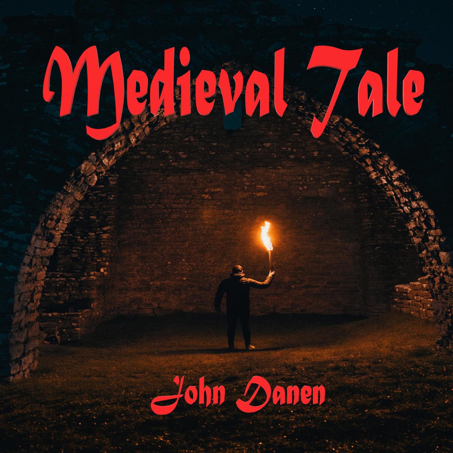 Medieval Tale Audiobook, by John Danen