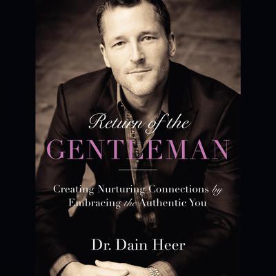 Return of the Gentleman Audiobook, by Dr. Dain Heer