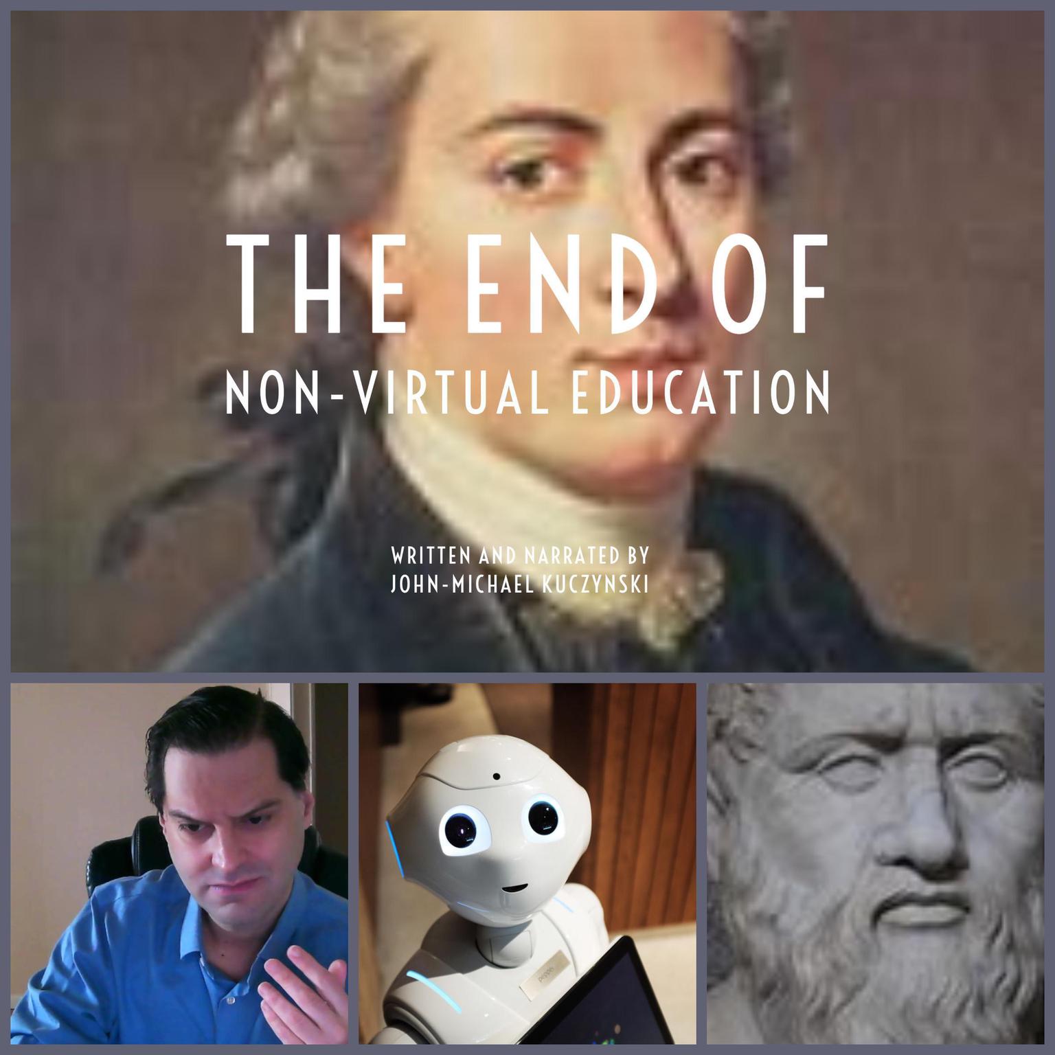The End of Non-Virtual Education Audiobook, by John-Michael Kuczynski