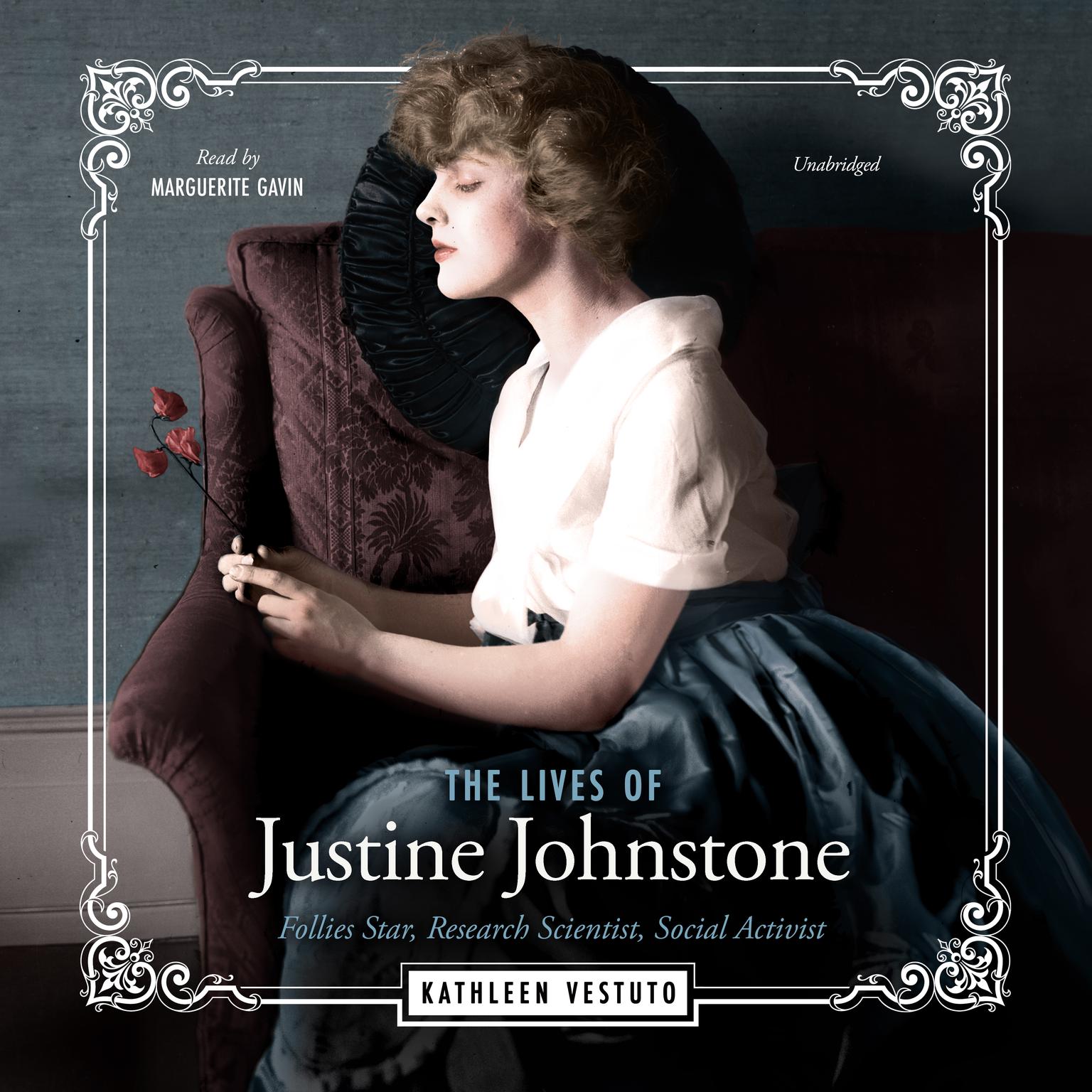 The Lives of Justine Johnstone: Follies Star, Research Scientist, Social Activist Audiobook, by Kathleen Vestuto