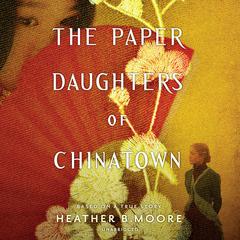 The Paper Daughters of Chinatown Audiobook, by 