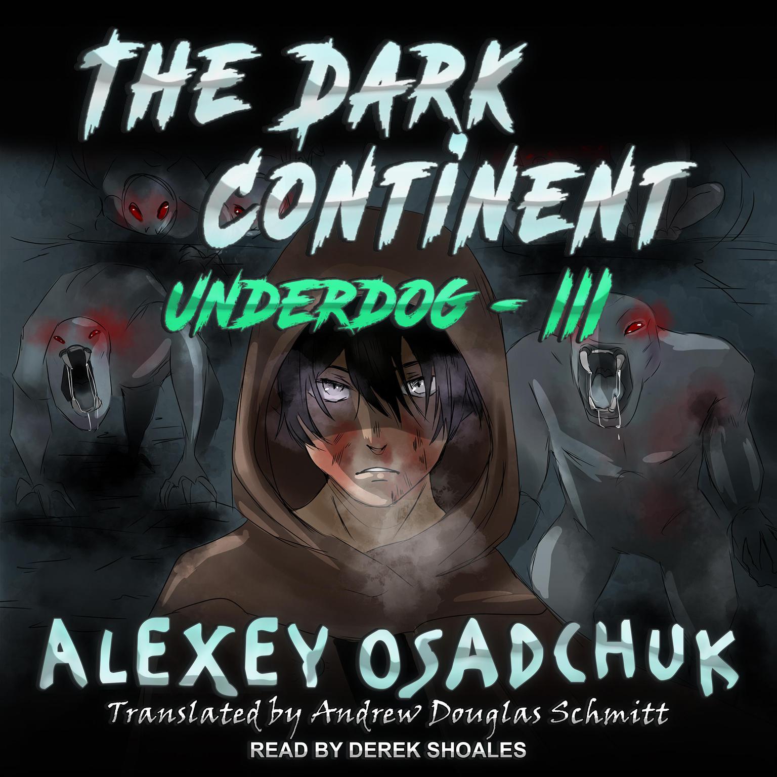 The Dark Continent Audiobook, by Alexey Osadchuk