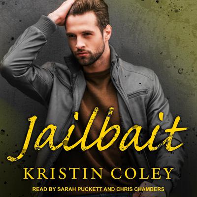 Jailbait Audiobook, by Kristin Coley