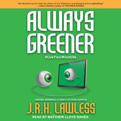 Always Greener Audiobook, by J.R.H. Lawless