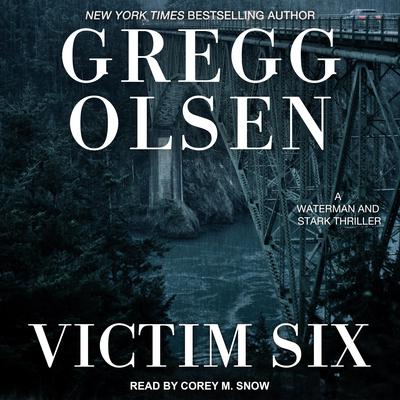 Victim Six Audiobook, by Gregg Olsen