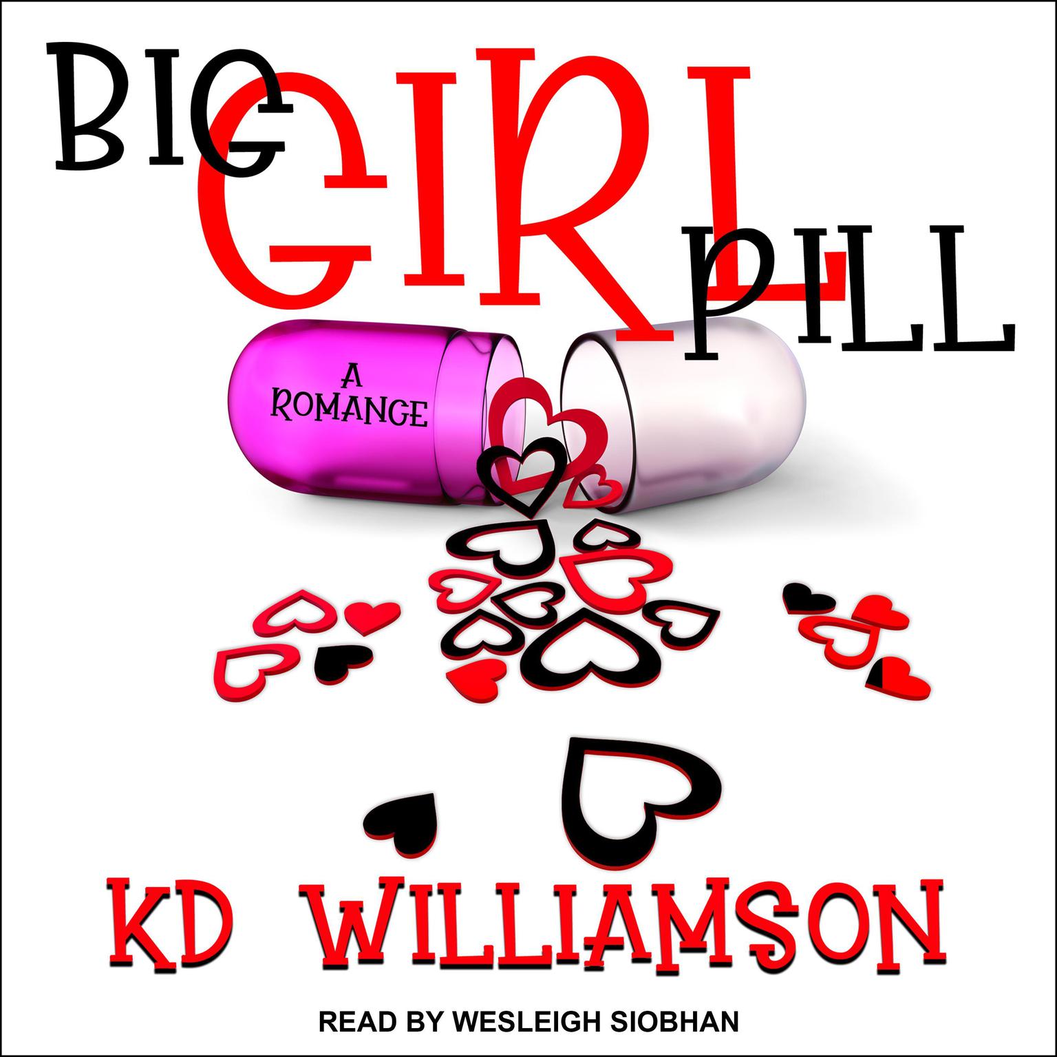 Big Girl Pill Audiobook, by KD Williamson