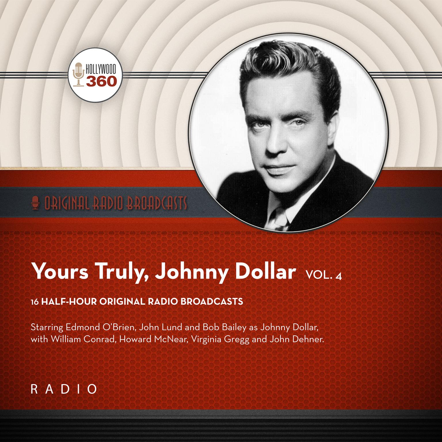 Yours Truly, Johnny Dollar, Vol. 4 Audiobook, by Black Eye Entertainment
